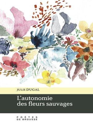 cover image of L'autonomie des fleurs sauvages